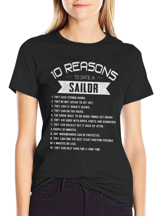 10 Reasons to Date a Sailor Graphic Tee